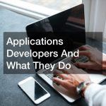 Applications Developers And What They Do